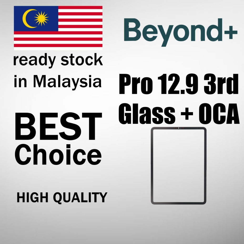 Beyond+ Pad Pro 12.9 กระจกรุ่นที่ 3 พร้อม OCA / Kaca Skrin + OCA A1876 / A2014 / A1895 / A1983