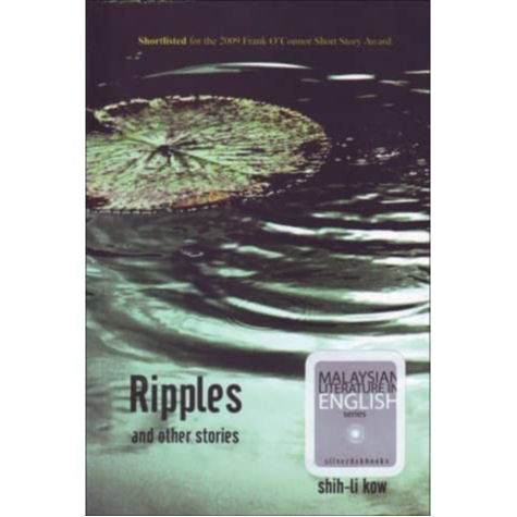 (เจ้าของไว้ล่วงหน้า) RIPPLES และ OTHER STORIES โดย Shih-Li Kow