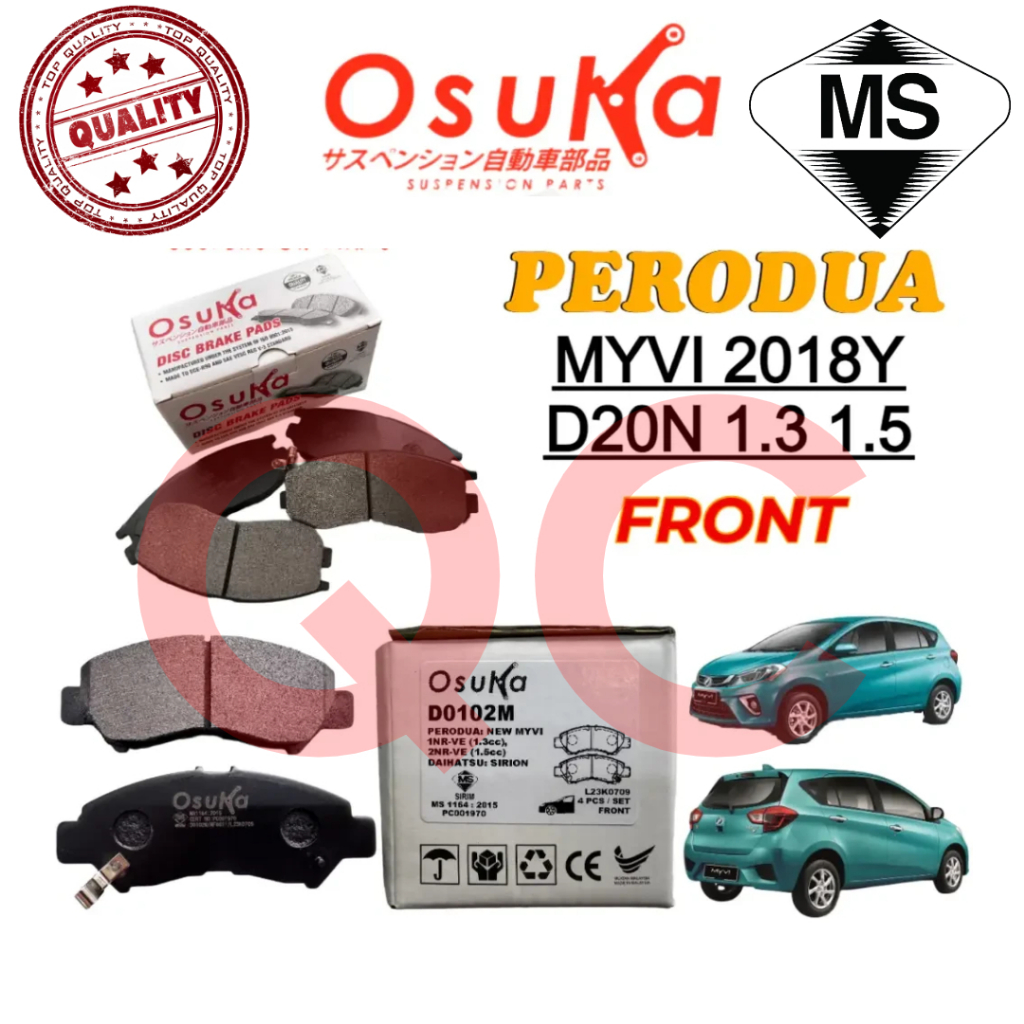 OSUKA ผ้าเบรคหน้า Perodua Myvi 1.3 1.5 รุ่นใหม่ D20N 2018Y>> (D0102M)