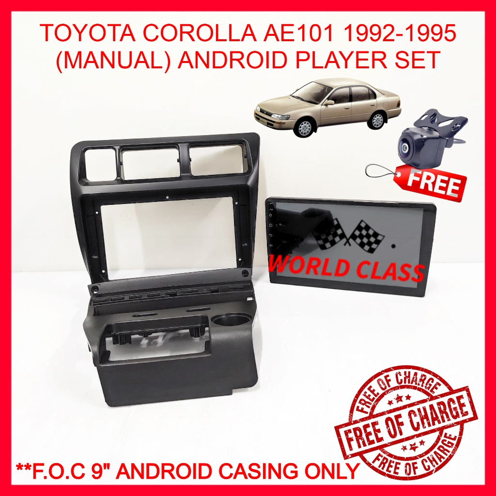 TOYOTA COROLLA AE101 (MANUAL A/C) 9" ANDROID IPS PLAYER 2.5D พร้อม ( FOC ANDROID PLAYER CASING)