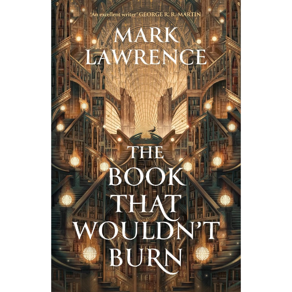 หนังสือที่ Wouldnt Burn (The Library Trilogy) โดย Mark Lawrence [US]