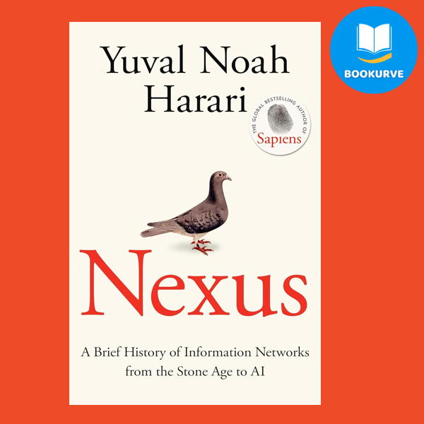 Nexus โดย Yuval Noah Harari เครือข่ายข้อมูลวิทยาศาสตร์ยอดนิยมจากยุคหินถึง AI ปกอ่อน 9781911717096