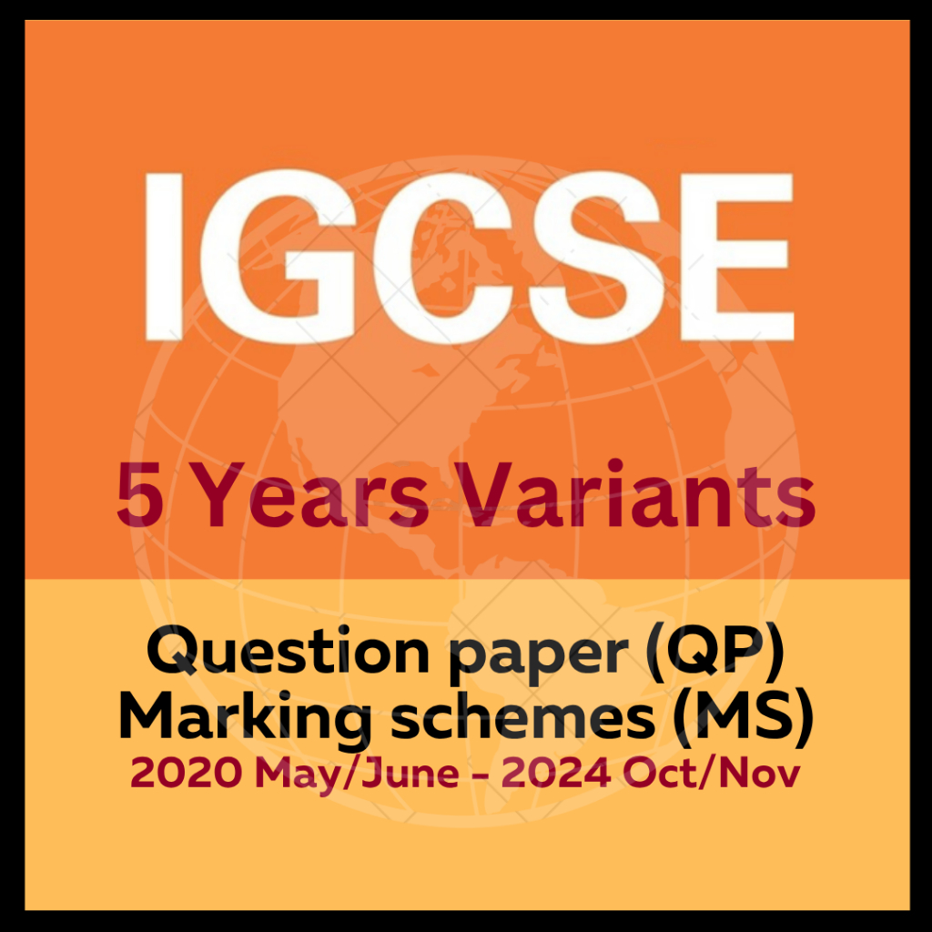 5 ปี IGCSE กระดาษสอบอดีต (2025 ,2024, 2023, 2022, 2021, 2020) May/June & Oct/Nov กระดาษคําถาม + เครื