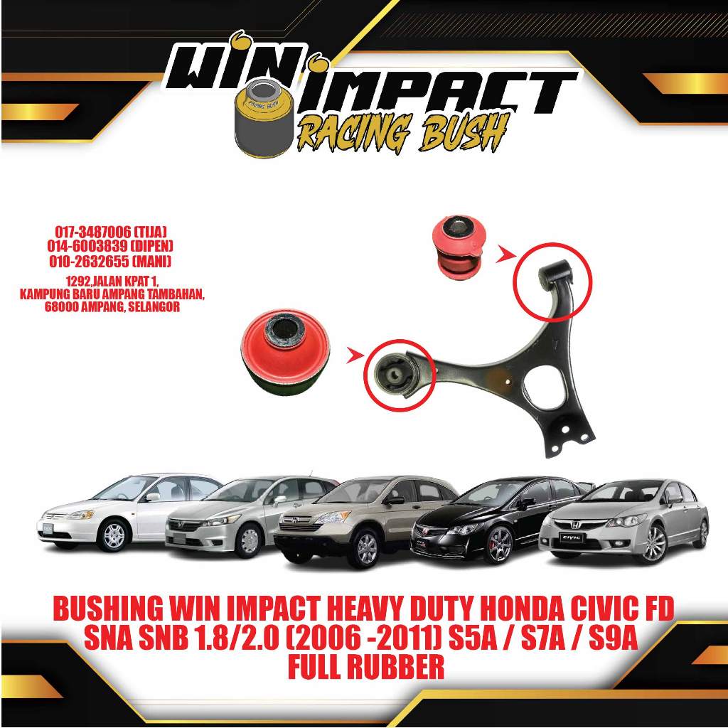 BUSHING WIN IMPACT HEAVY DUTY HONDA CIVIC FD SNA SNB 1.8/2.0 (2006 -2011) S5A / S7A / S9A ยางเต็ม