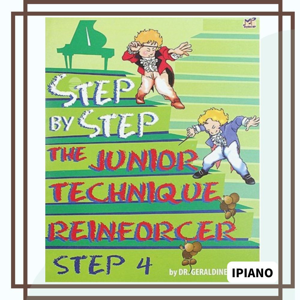 STEP BY STEP The Junior Technique Reinforcer Step 4