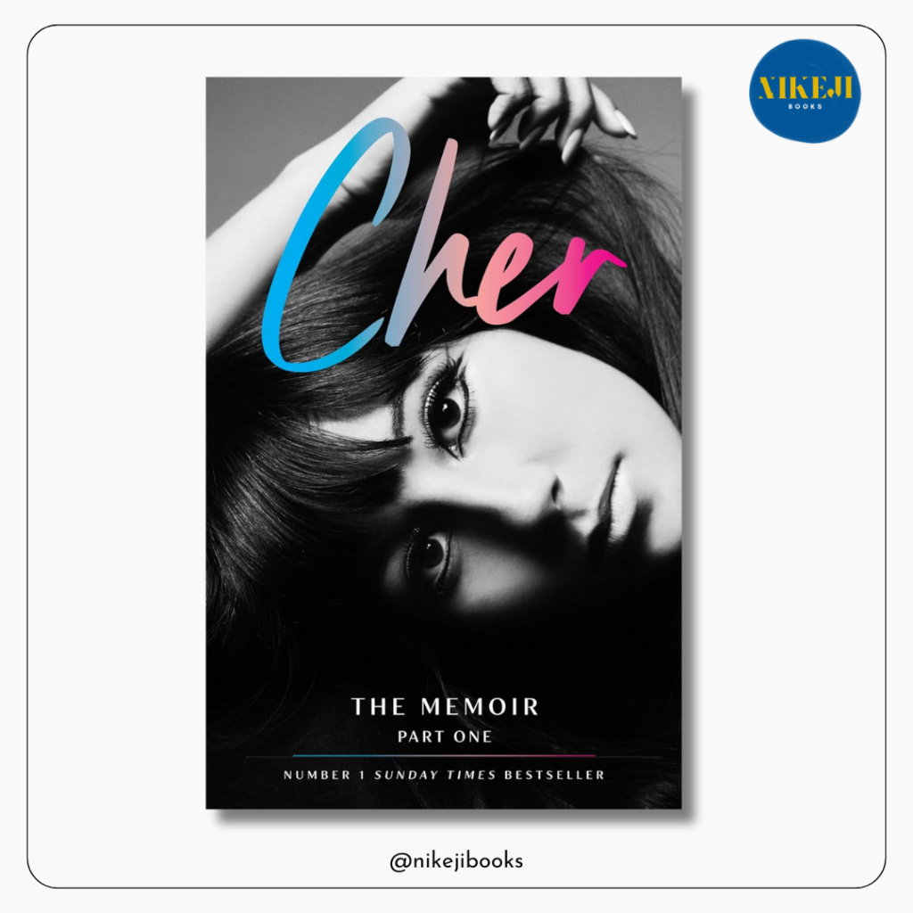 Cher: The Memoir ภาค One โดย Cher