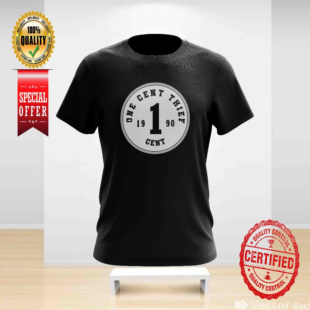 ONE CENT THIEF DESIGN 5 TSHIRT คอกลมสําหรับทั้งหมด
