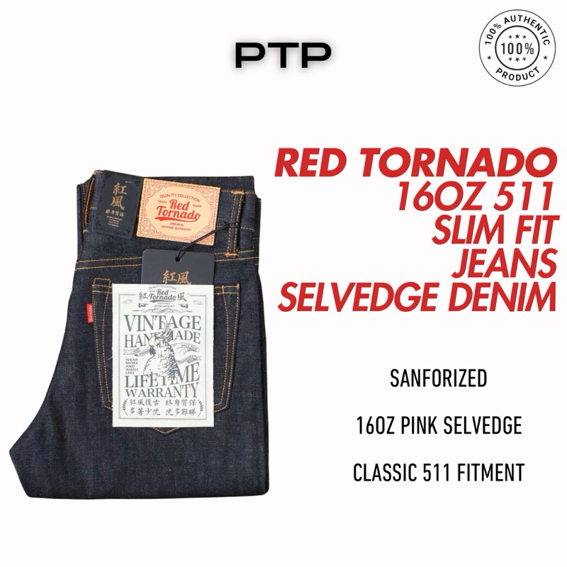 Red Tornado 16oz 511 กางเกงยีนส์ทรงสลิม Selvedge Denim