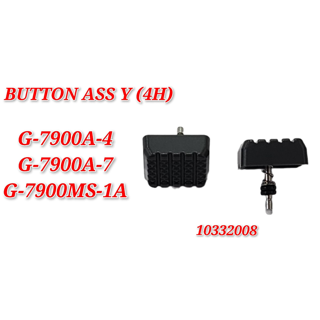 ปุ่ม G-7900A-4 / G-7900A-7 / G-7900MS-1A อะไหล่ทดแทน - ปุ่ม ASS Y (4H)