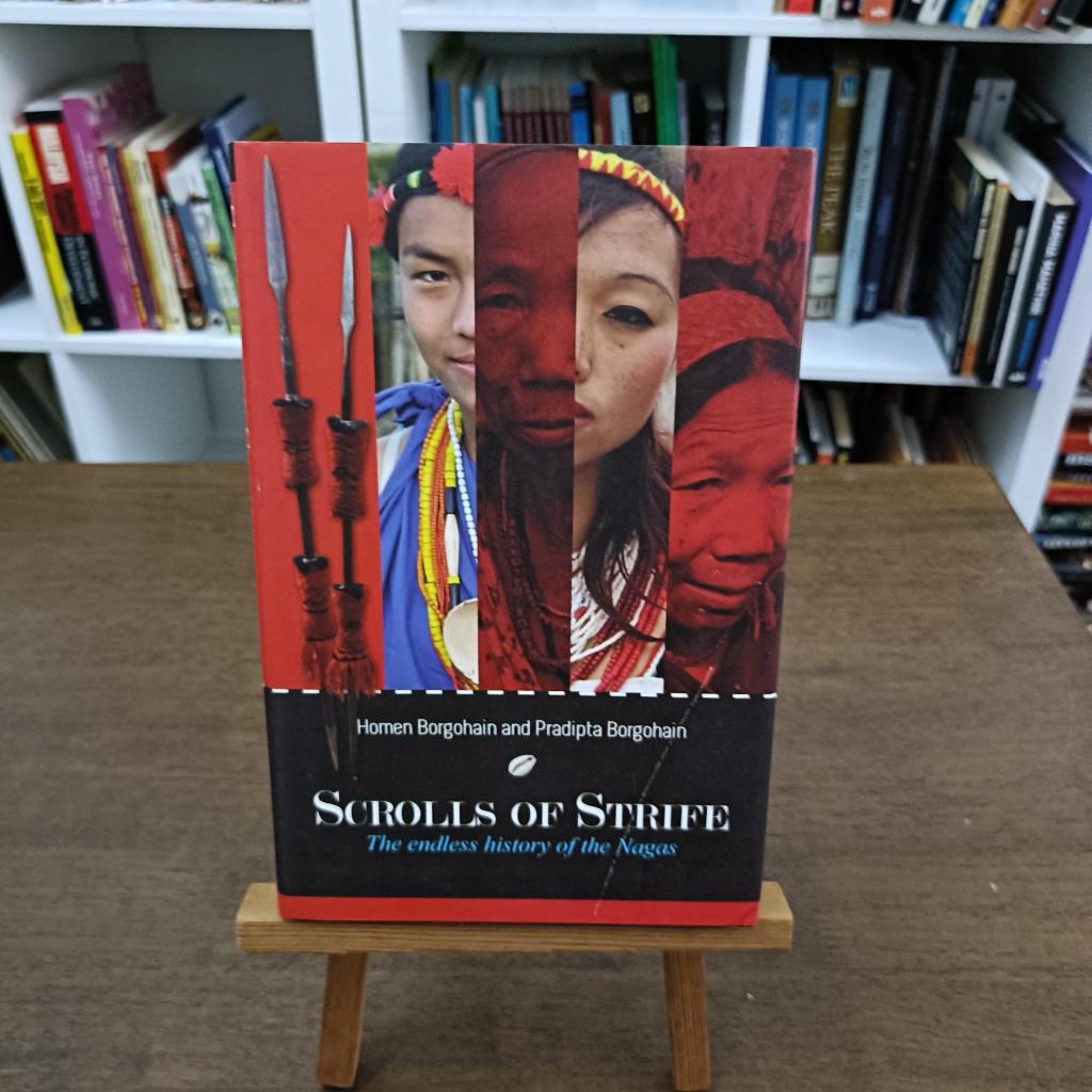 Scrolls Of Strife ประวัติศาสตร์ที่ไม่มีที่สิ้นสุดของ Nagas Homen Borgohain & Pradipta Borgohain