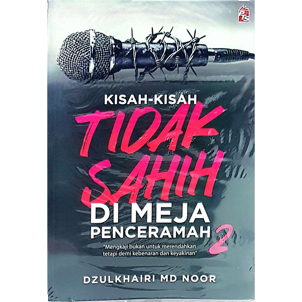 นิทานไม่วาลิดโต๊ะแปล 2 . โดย Dzulkhairi Md Noor . พีทีเอส . F25