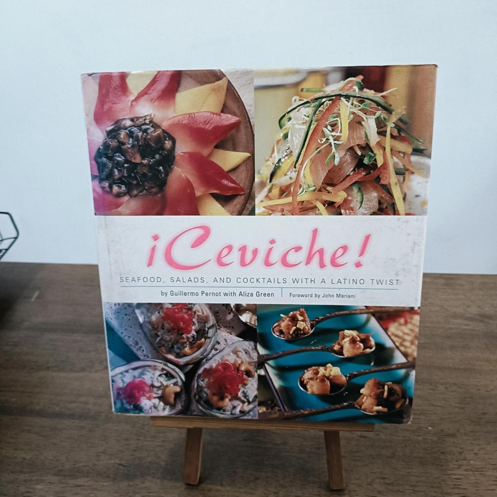 !Ceviche!: อาหารทะเล สลัด และค็อกเทลด้วย Latino Twist Guillermo Pernot , Aliza Green