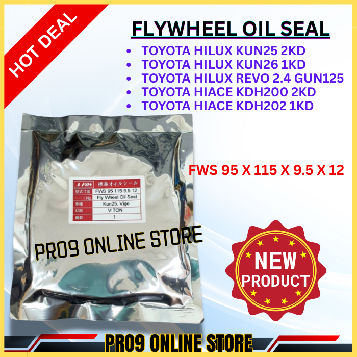 FLYWHEEL ซีลน้ํามัน TOYOTA HILUX VIGO KUN25 KUN26, HIACE KDH200 1KD 2KD, REVO 2.4 GUN125 ( 95 X 115 