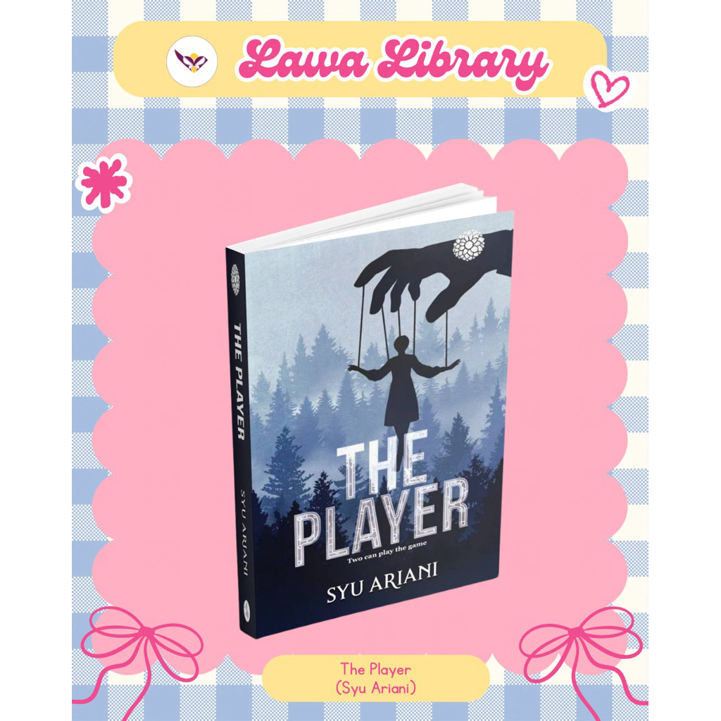นิยาย The Player - Syu Ariani [Lawa Lingo]