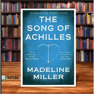 เพลงของ Achilles: A Novel Madeline Miller โดย Madeline Miller