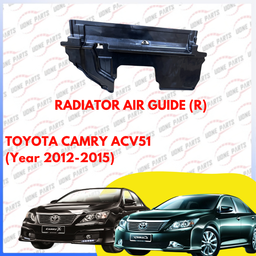 TOYOTA CAMRY ACV51 RADIATOR AIR GUIDE (YEAR 2012-2015)
