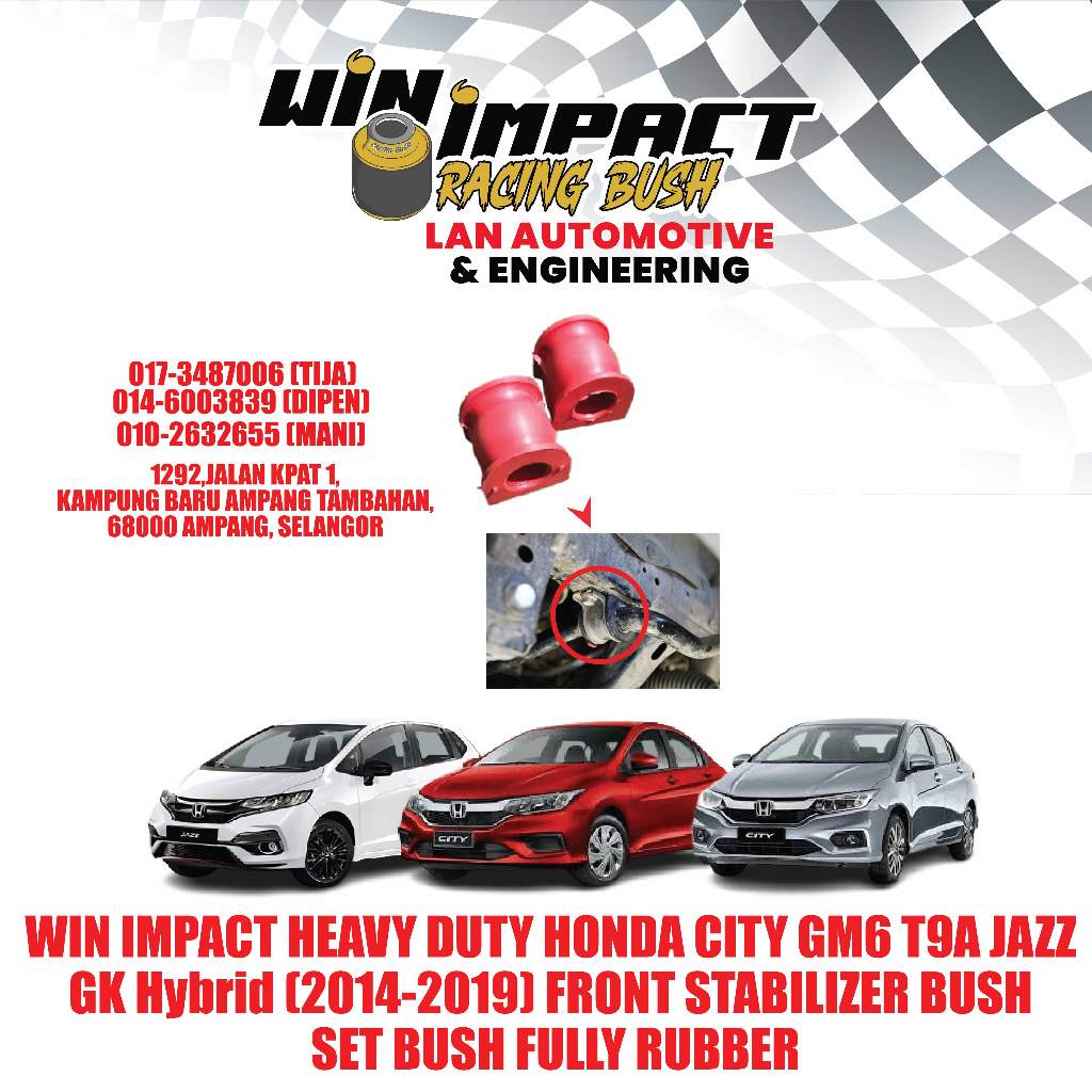 WIN IMPACT HEAVY DUTY HONDA CITY GM6 T9A JAZZ GK Hybrid (2014-2019) FRONT STABILIZER BUSH SET BUSH F