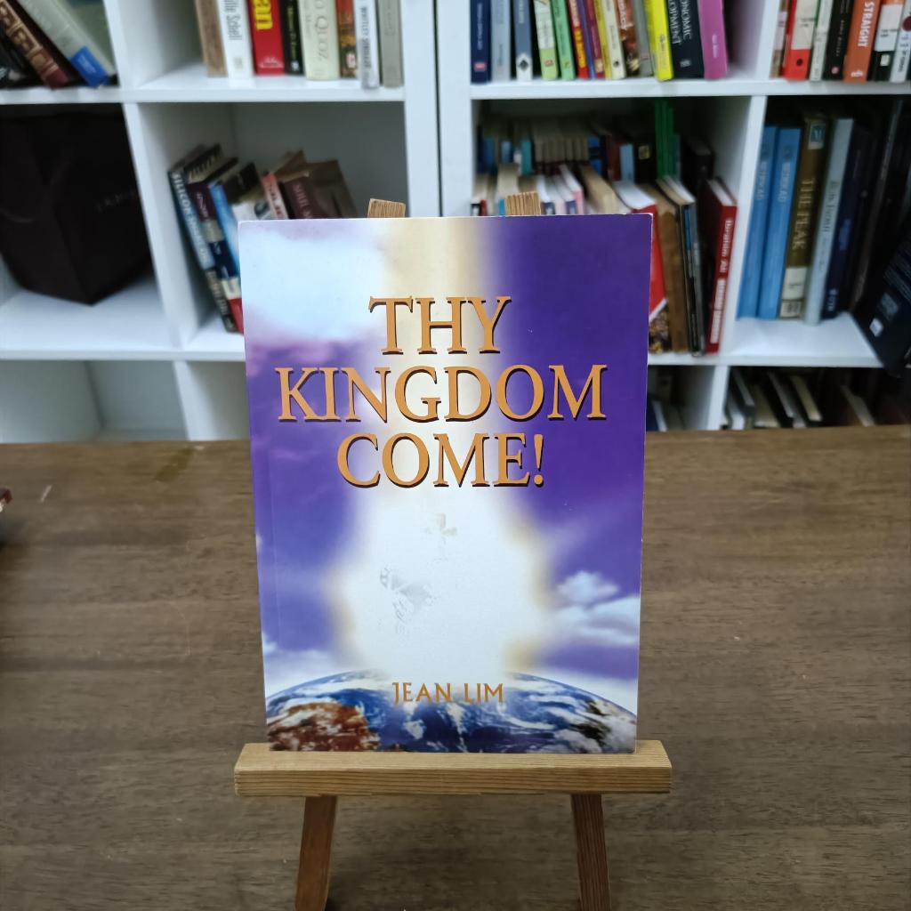 Thy Kingdom Come By: Jean Lim