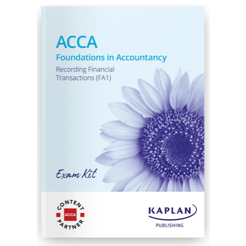 2026 FA1 KAPLAN FIA EXAM KIT RECORDING FINANCIAL TRANSACTIONS 2025/26
