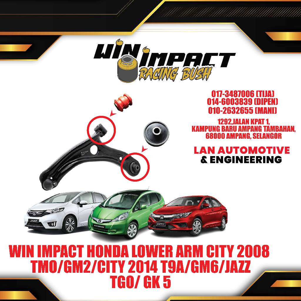 WIN IMPACT HONDA LOWER ARM CITY 2008 TMO/GM2/CITY 2014 T9A/GM6/JAZZ TGO/ GK 5