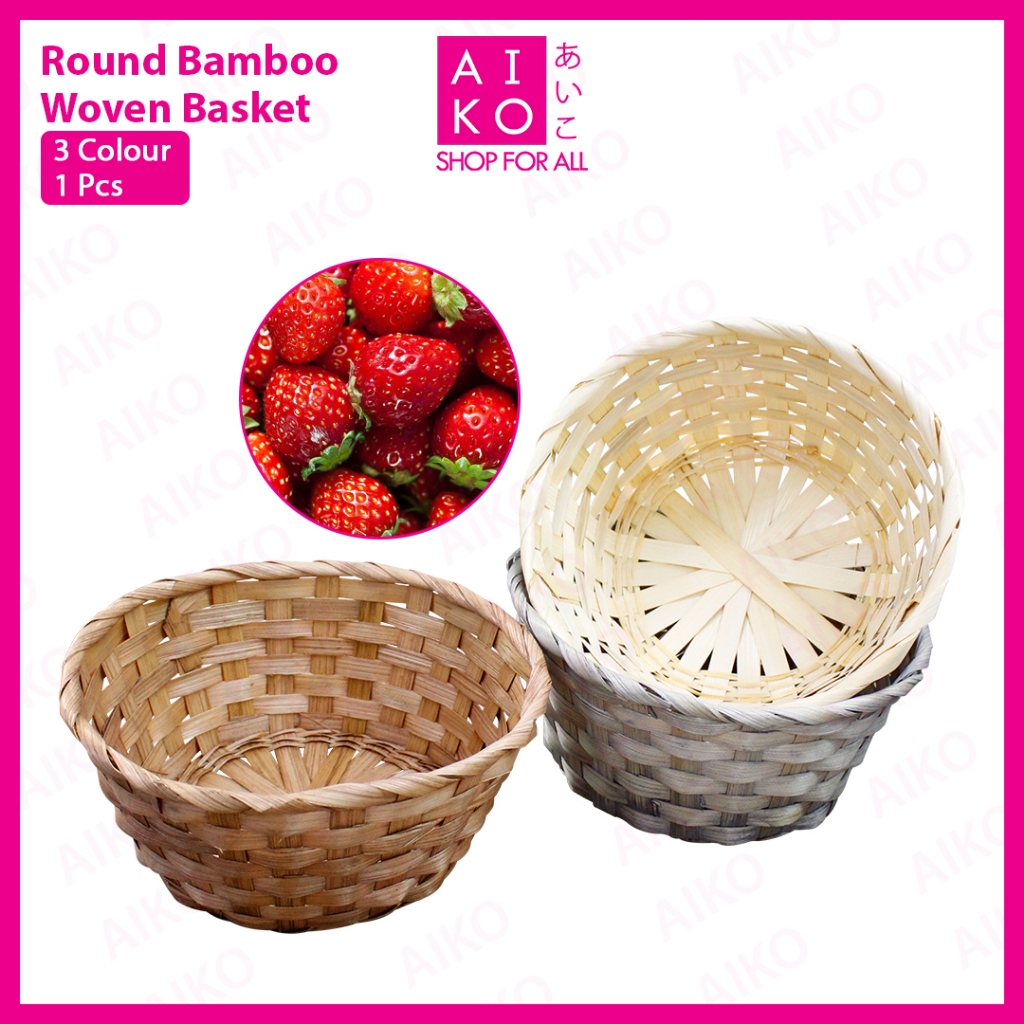 (AIKO) ROUND BAMBOO BASKET FRUIT BASKET DECORTIVE BASKET ROUND BAMBOO WOVEN BASKET 1 ชิ้น