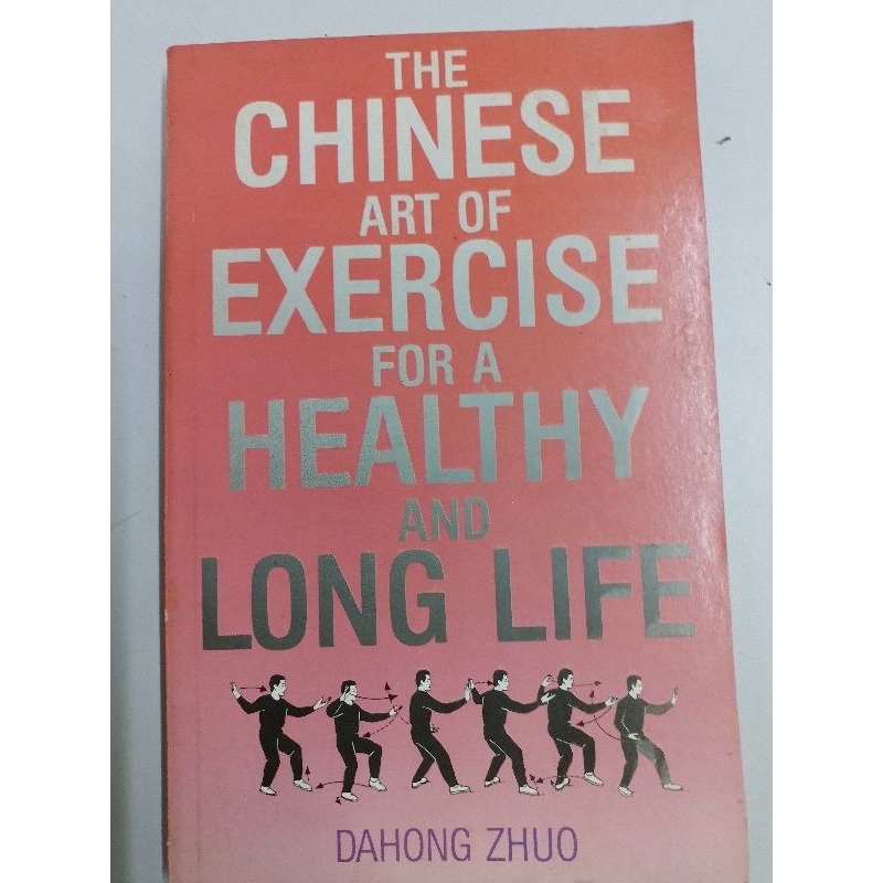 ศิลปะแห่งการออกกําลังกายเพื่อชีวิตที่แข็งแรงและยาวนาน- Dahong Zhuo