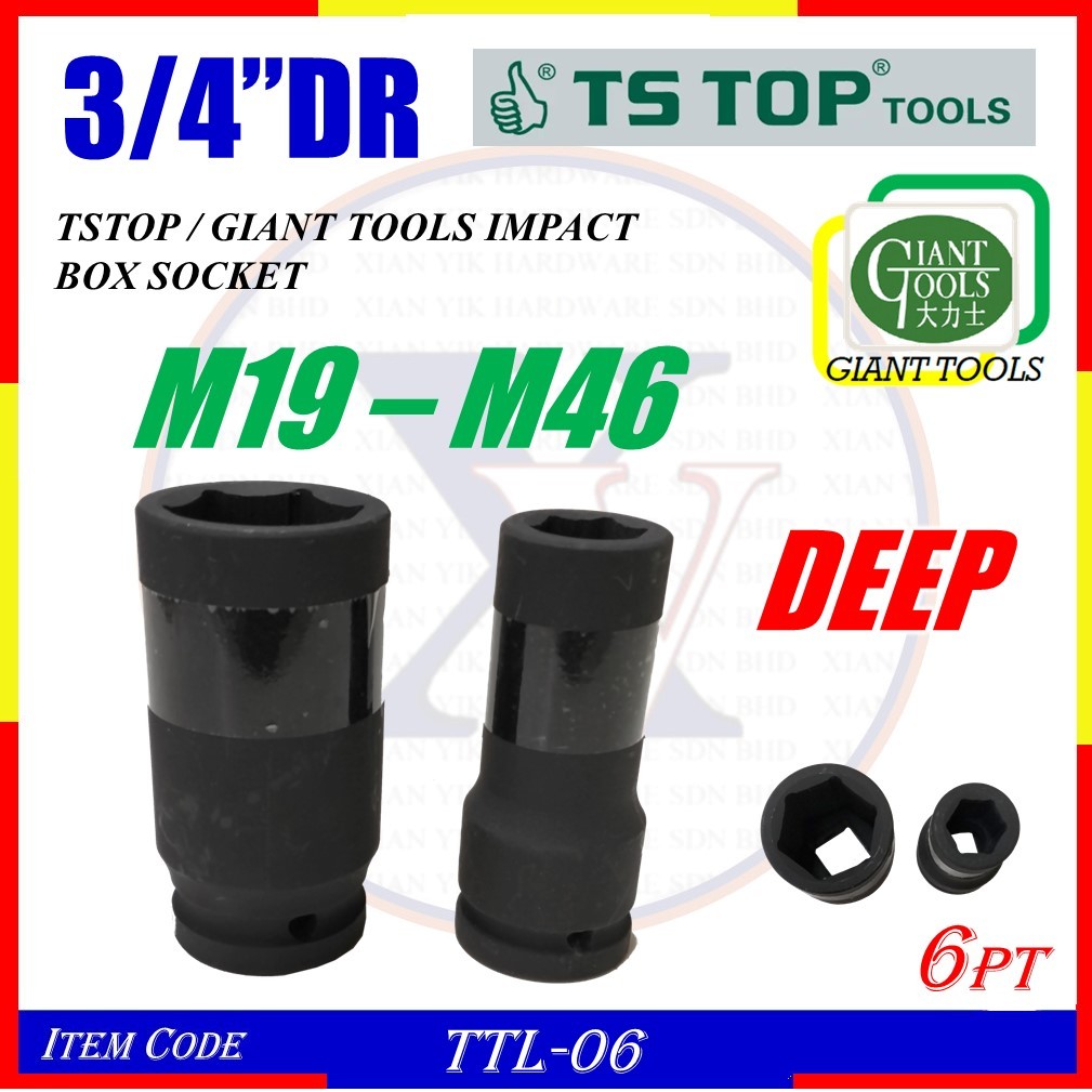 (19mm - 46mm) L-3/4" TSTOP / GIANT TOOLS IMPACT BOX SOCKET - DEEP - TTL-06