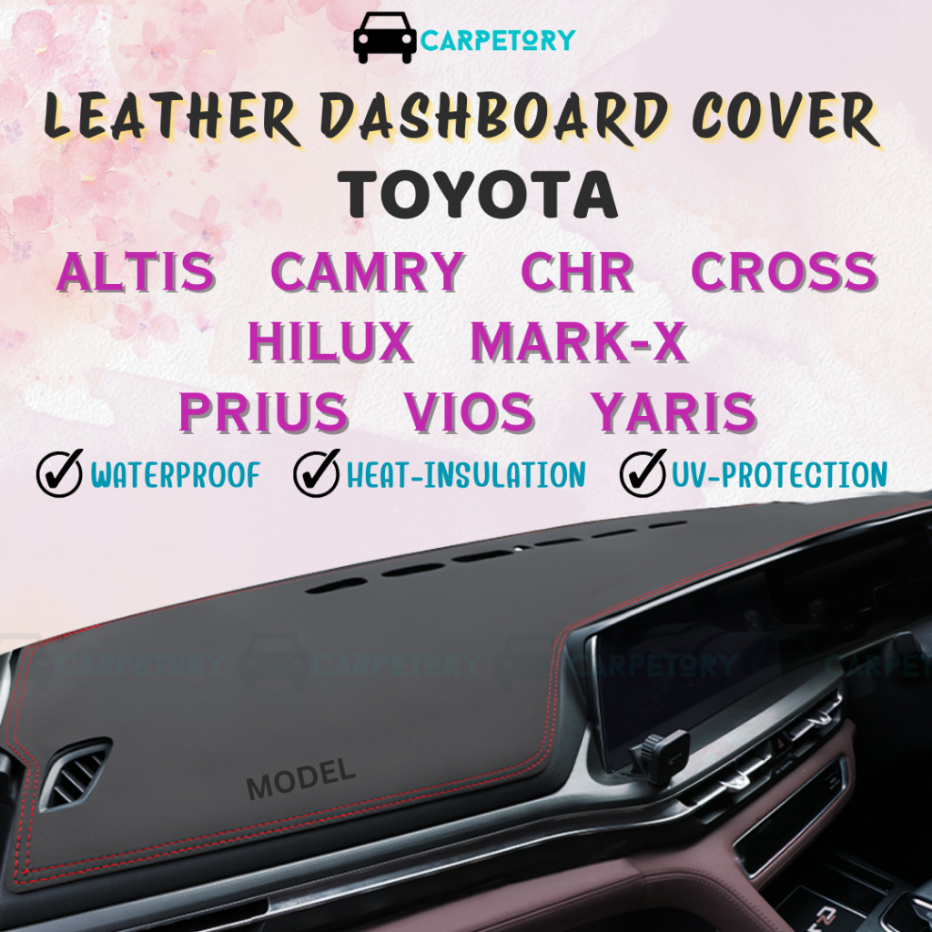 ฝาครอบแดชบอร์ดหนัง Toyota Dashmat Altis Camry CHR Cross Hilux Vigo Revo Rogue Mark-X Prius C Vios NCP Yaris