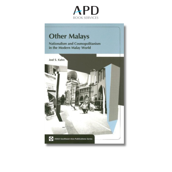 มาเลย์อื่น ๆ: ระดับชาติและคอสโมโมเปเลียนในโลกมาเลย์สมัยใหม่ [ISBN 9789971693343]
