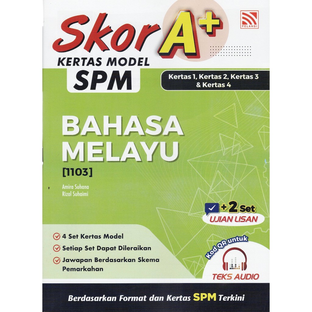 EXERCISE BOOK (2025): SCORE A+ SPM รุ่น PAPER MALAY LANGUAGE PAPER 1, PAPER 2, PAPER 3, & PAPER 4