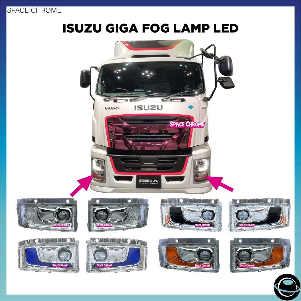 ISUZU GIGA FOG LAMP LED หมอกโคมไฟ BUMPER HYBRID BUMPER CHROME LED