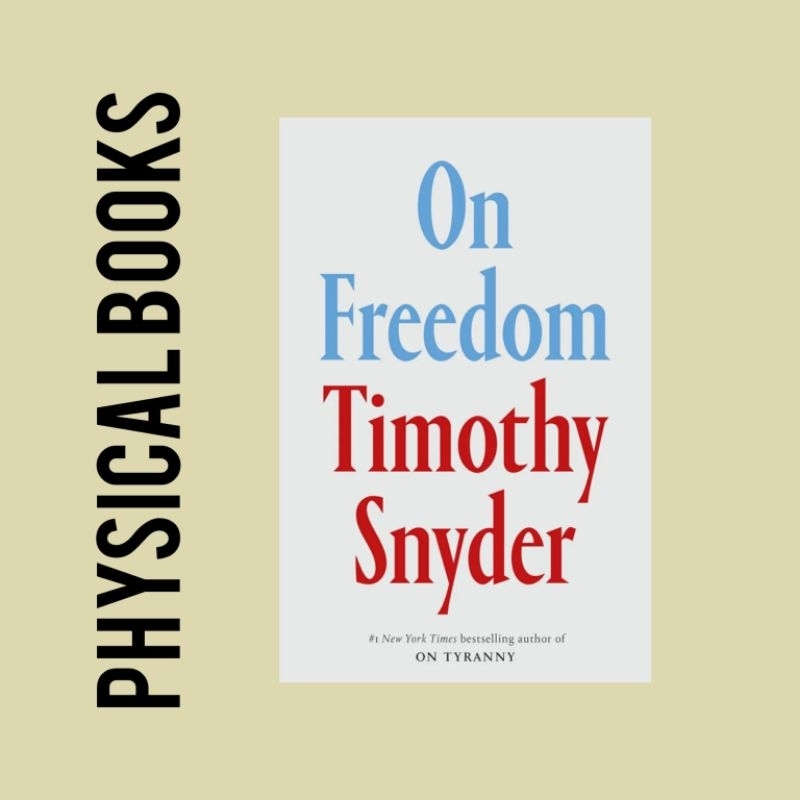 Timothy Snyder On Freedom