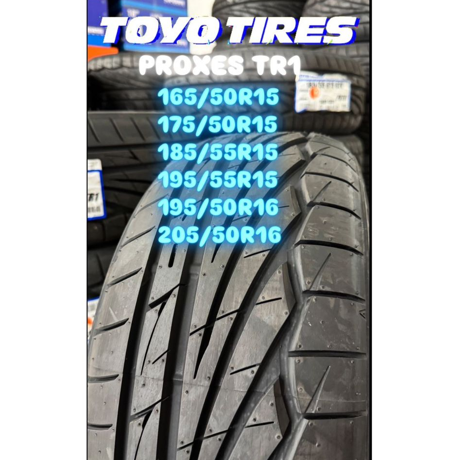 Tayar Tyre ยาง TOYO PROXES TR1 "165/50/15 175/50/15 195/55/15 195/50/16 205/50/16 205/50/16 205/45/1
