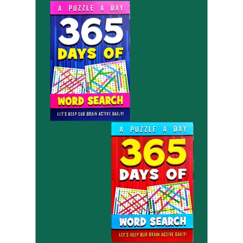 A PUZZLE A DAY 365 DAYS OF WORD SEARCH - LETS KEEP OUR BRAIN ACTIVE DAILY! (นาทีสู่จิตใจ)