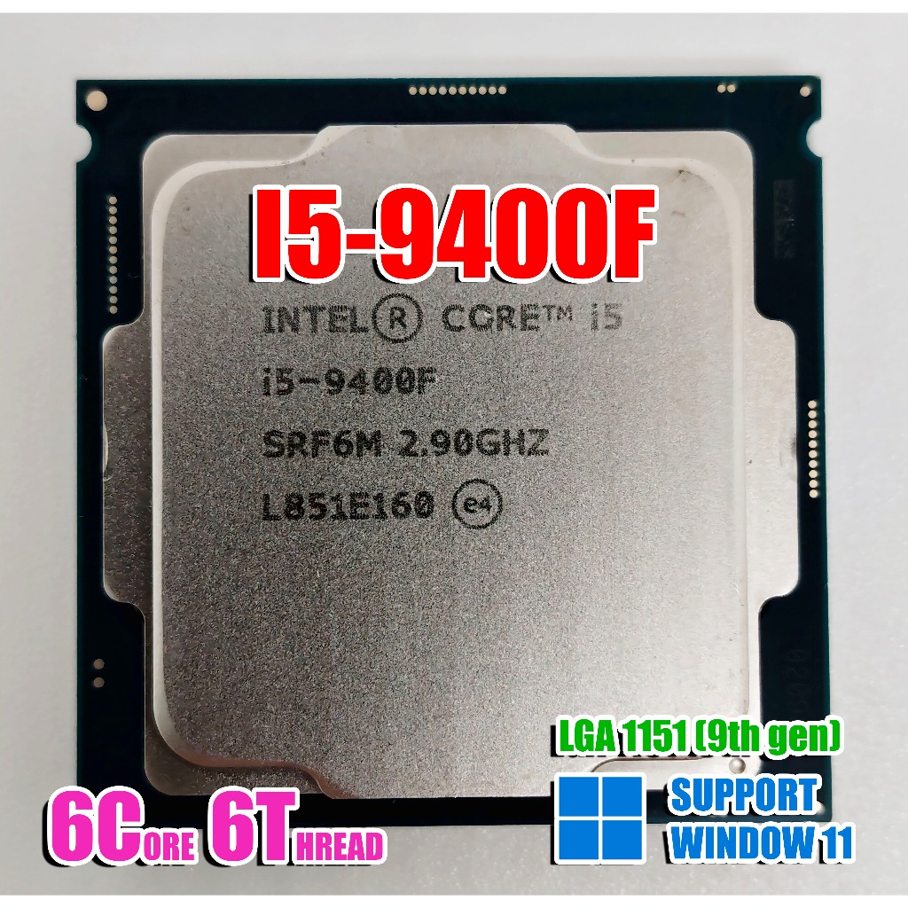 โปรเซสเซอร์ CPU Intel CoreTM i5-9400F มือสอง / LGA1151 / 9TH GEN / 6 Core 6 Thread / 4.10 GHz / รองร