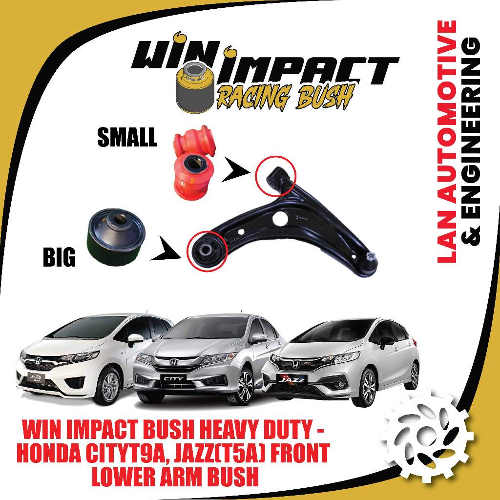 WIN IMPACT BUSH HEAVY DUTY - HONDA CITYT9A, JAZZ(T5A) คําบรรยายแขนด้านหน้า BUSH