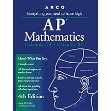 Arco Everything You Need to Score High on Ap Mathematics: แคลคูลัส Ab, แคลคูลัส Bc 4/e (1998)