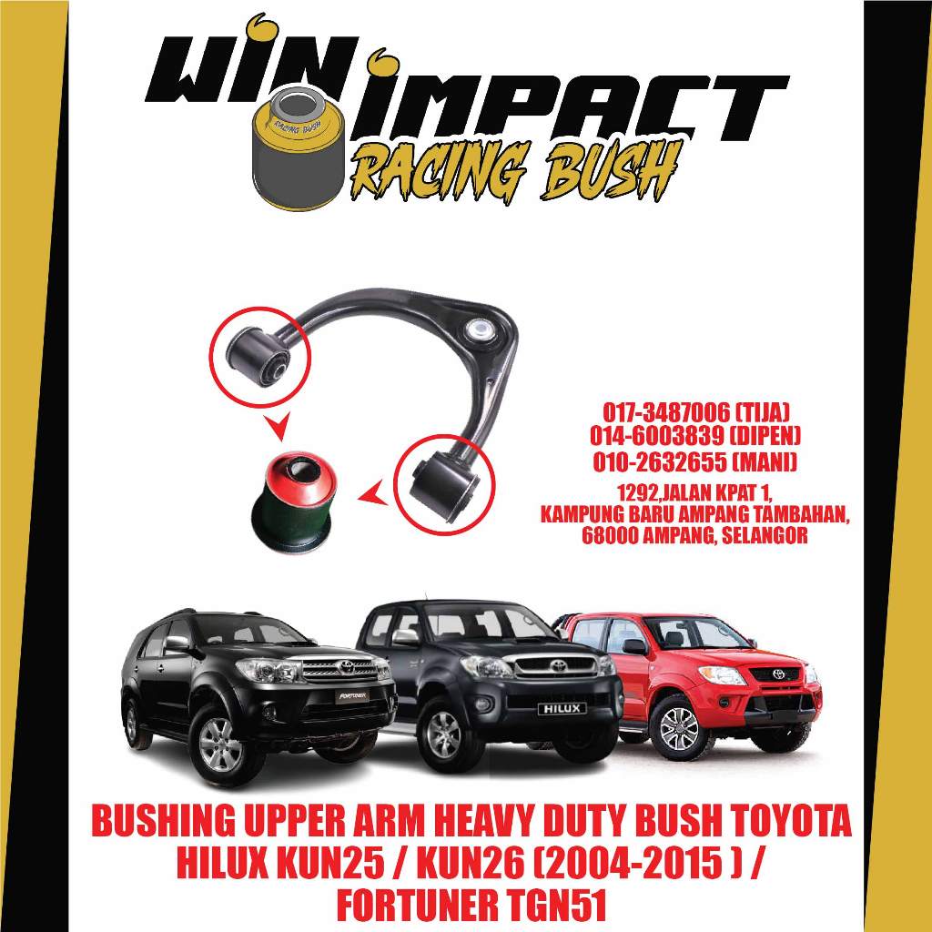 BUSH UPPER ARM WIN IMPACT HEAVY DUTY BUSH TOYOTA HILUX KUN25 / KUN26 (2004-2015) / FORTUNER TGN51