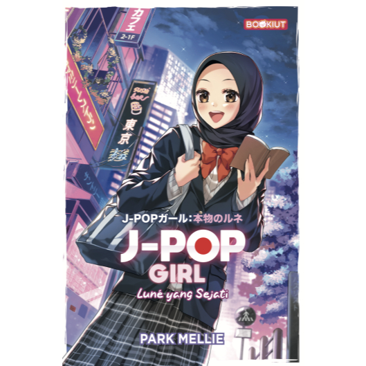 Bookiut - J-Pop Girl: Luné Yang Sejati by PARK MELLIE (2024) นวนิยาย bookiut