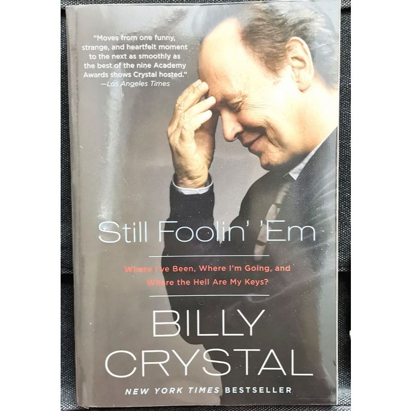 WELL-USEDBilly Crystal - STILL FOLINOL 'EM : Where Ive Been, กําลังไปอยู่ที่ไหน และนรกก็เป็นปุ่มของฉ