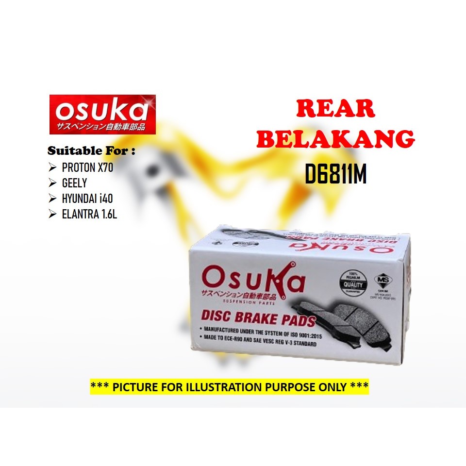 OSUKA - Proton X70 2018y"+ Geely / Hyundai - I40 Avante Elantra 2011y"+ แผ่นรองดิสก์เบรกหลัง 1.6L D6