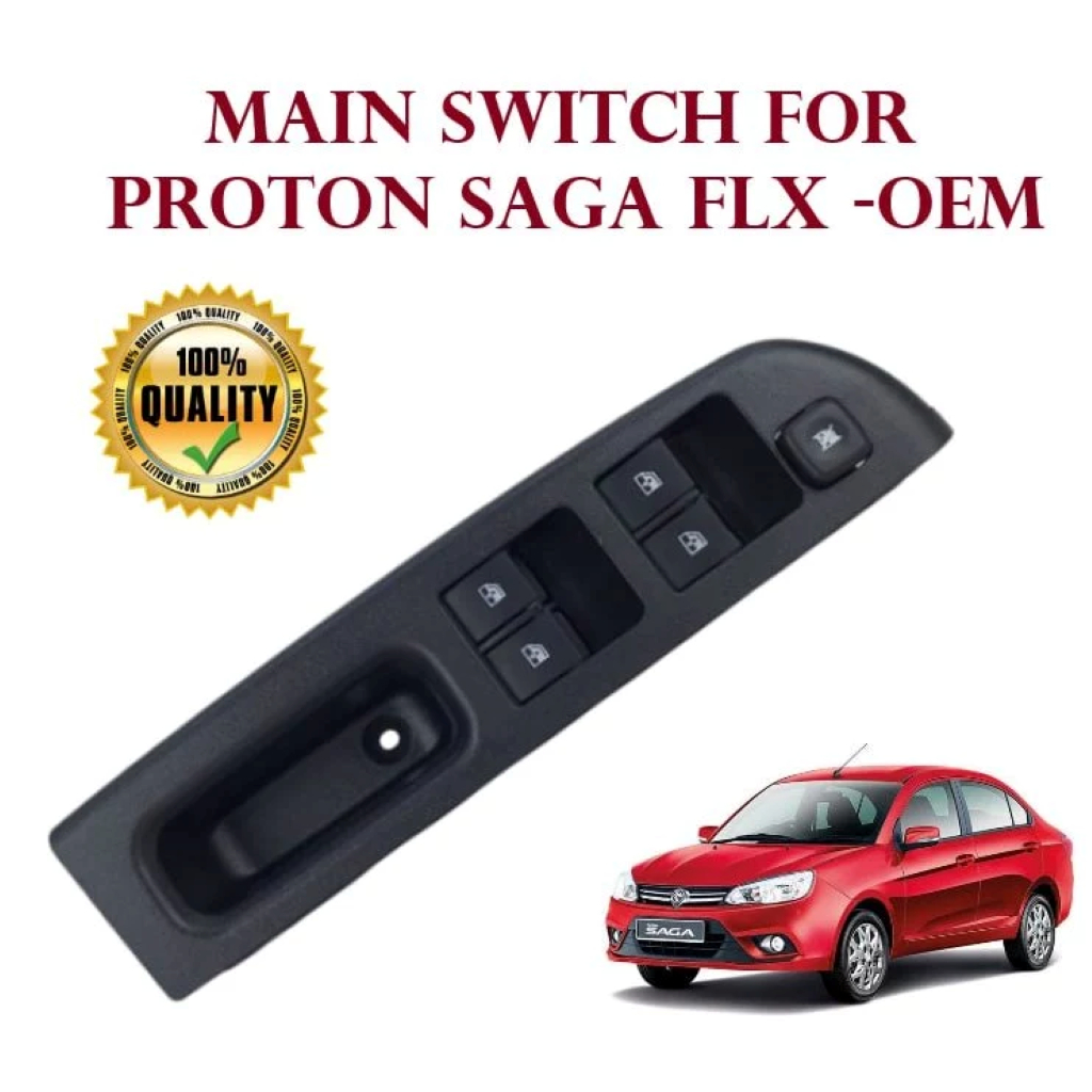 Proton saga flx หน้าต่างสวิทช์หลัก suis tingkap saga flx Proton flx สวิตช์หลัก suis saga flx suiz saga flx