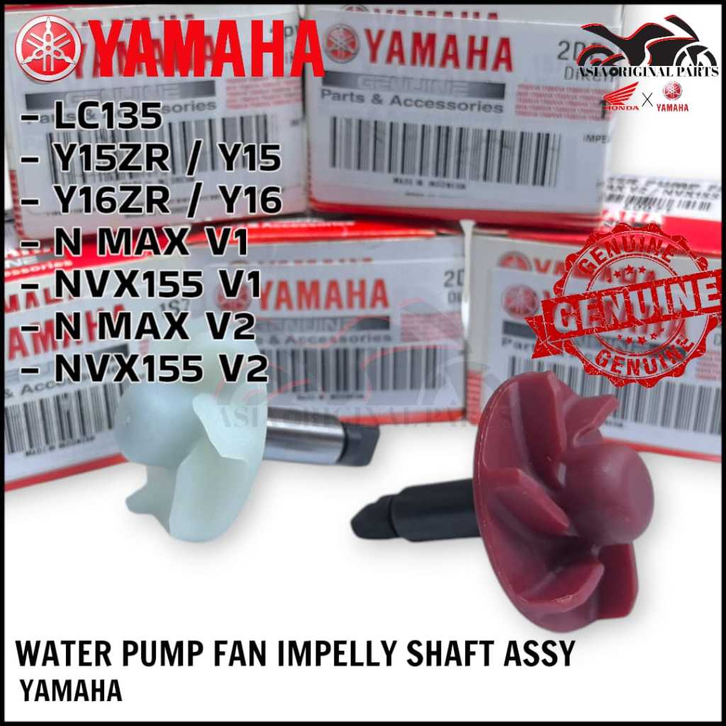 YAMAHA LC135 Y15 ZR FZ150 Y16 ZR N MAX NVX155 V1 V2 พัดลมปั๊มน้ํา EMPELLY SHAFT ASSY 1S7 2PV 2DP B6H