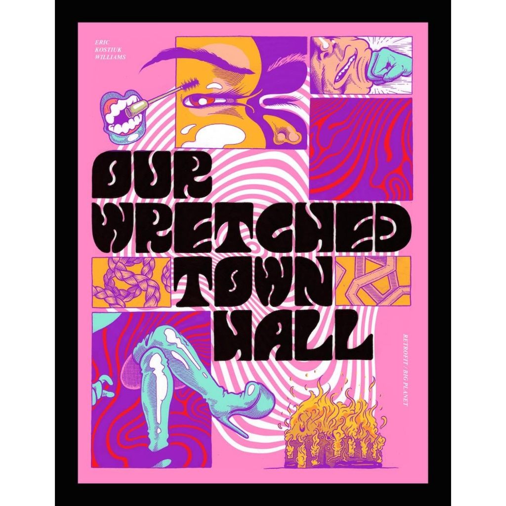 OUR WRETCHED TOWN HALL BY ERIC KOSTIUK WILLIAMS INDIE COMICS