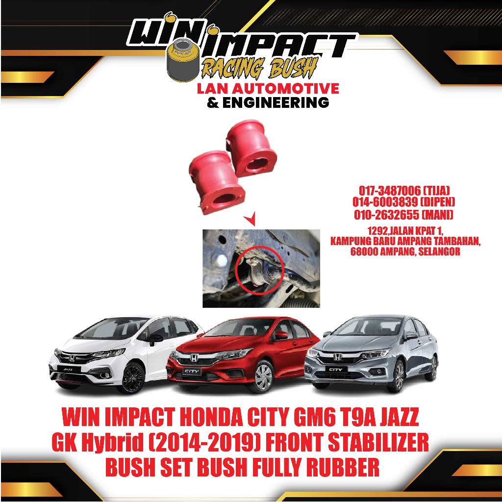 WIN IMPACT HONDA CITY GM6 T9A JAZZ GK Hybrid (2014-2019) FRONT STABILIZER BUSH SET BUSH FULLY RUBBER