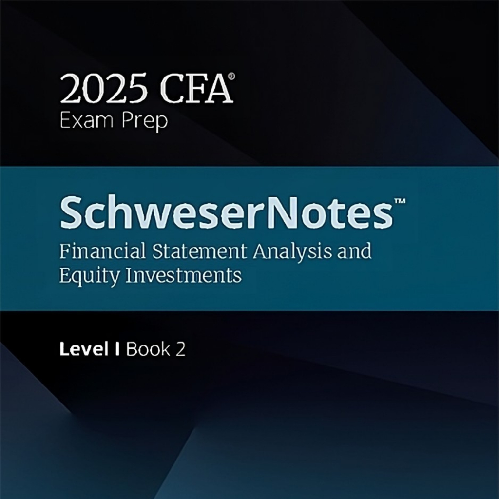 CFA 2025 Level I - Book2 การวิเคราะห์และการลงทุนทางการเงิน