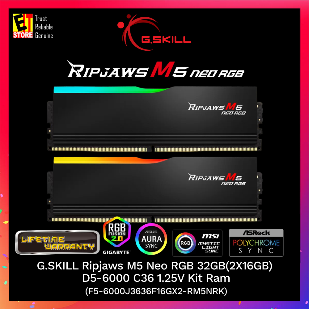G.SKILL Ripjaws M5 Neo RGB 32GB(2X16GB) D5-6000 C36 1.25V Kit Ram - F5-6000J36F16GX2-RM5NRK