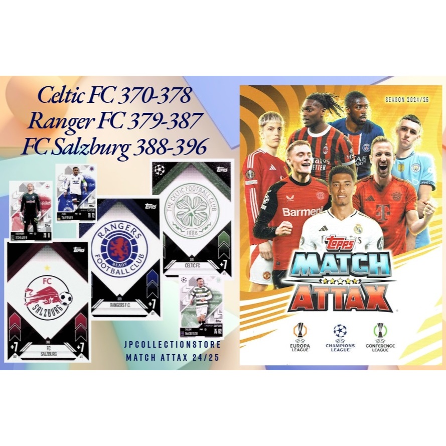 [ทีม Celtic FC (370-378) ทีม Rangers FC (379-387) ทีม FC Salzburg (388-396)] 2024/25 Match Attax Foo