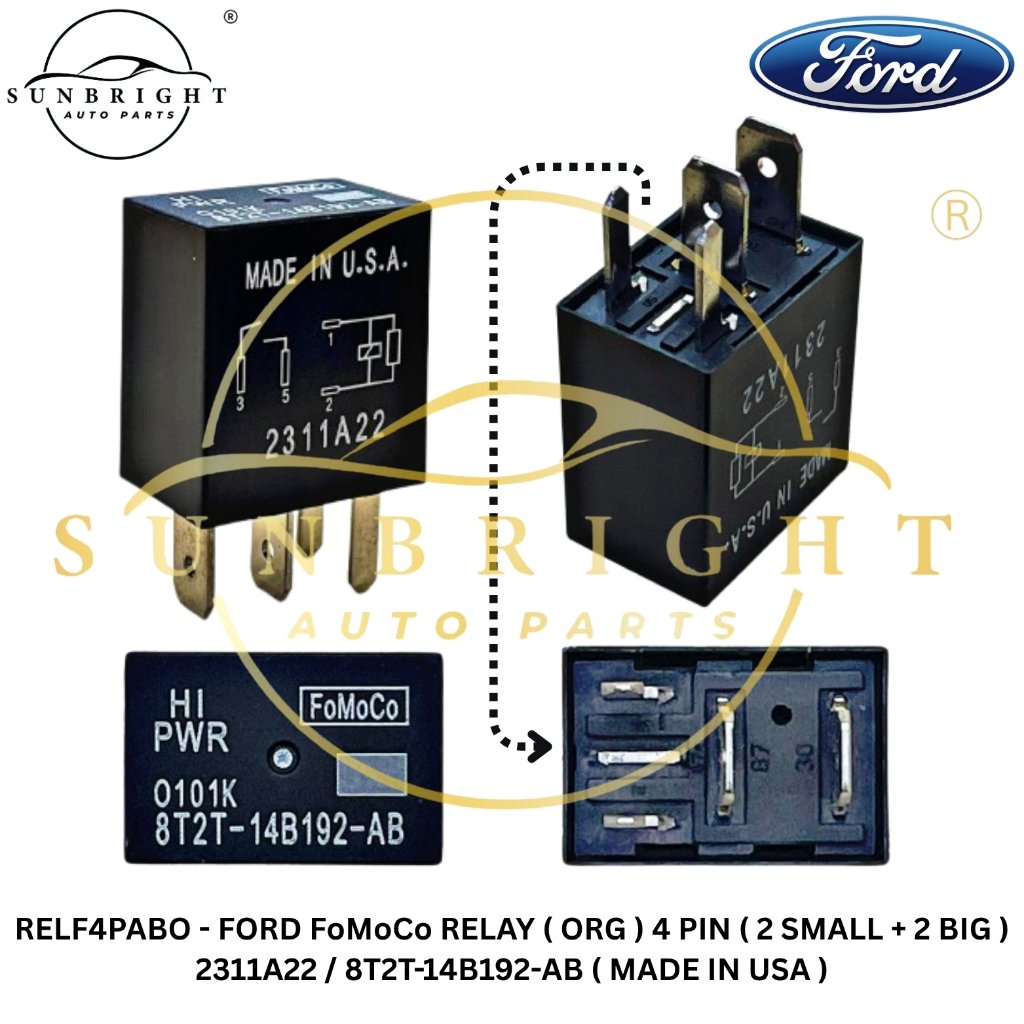 FORD FoMoCo RELAY ( ORG ) 4 PIN ( 2 SMALL + 2 BIG ) 2311A22 / 8T2T-14B192-AB