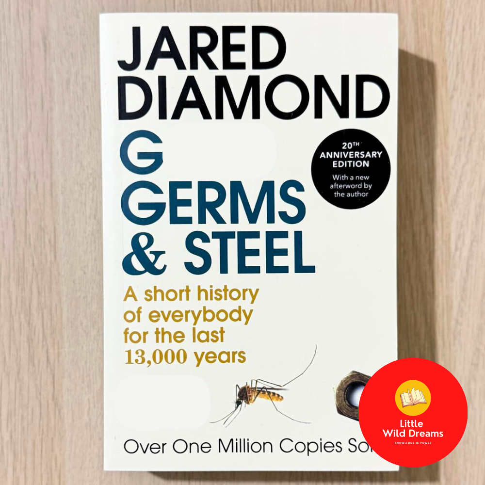 Gxxx, Germs and Steel: ประวัติศาสตร์ตัวสั้นตลอดกาล 13,000 ปีสุดท้าย By Jared Diamond